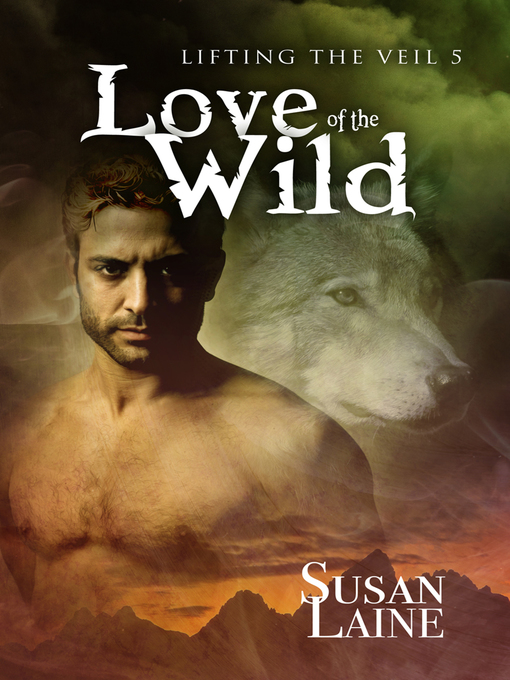 Title details for Love of the Wild by Susan Laine - Available